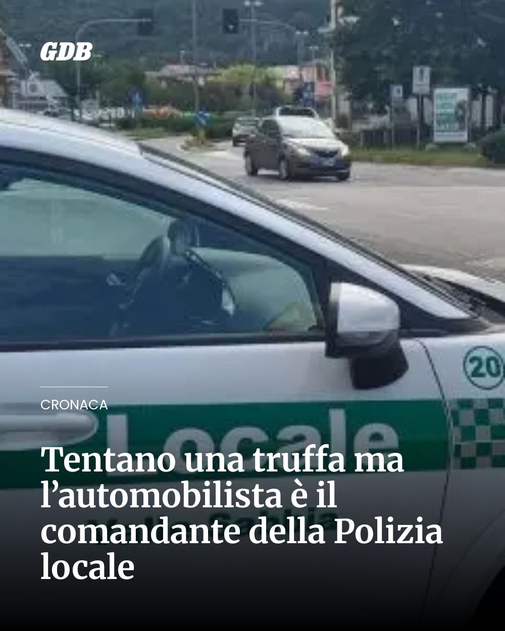 Post Instagram @giornaledibrescia: Tentano una truffa ma l’automobilista è il comandante della Polizia locale...