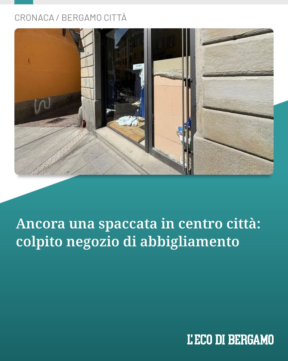 Post Instagram @ecodibergamo: Ancora una spaccata in centro città: colpito negozio di abbigliamento...