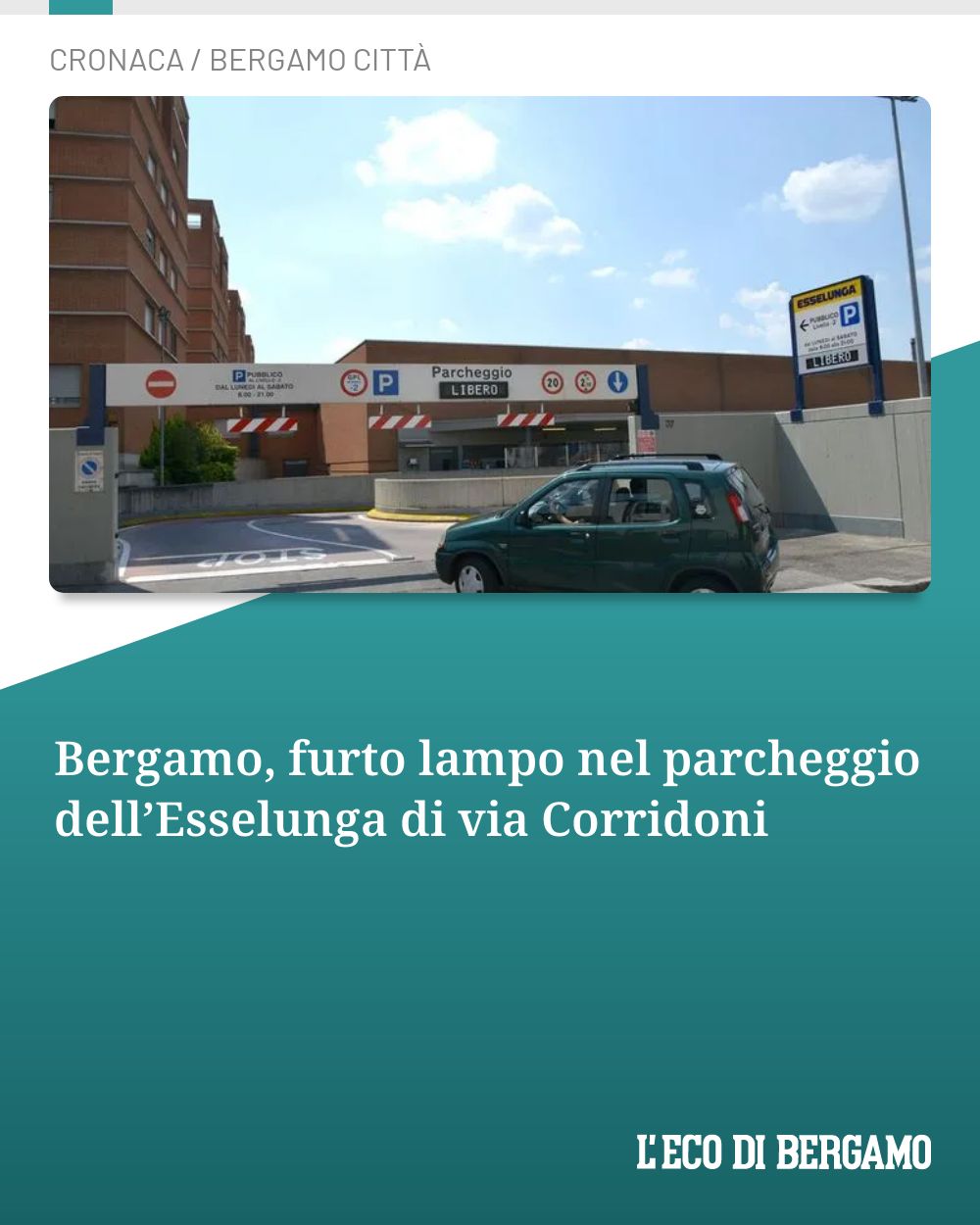 Post Instagram @ecodibergamo: Bergamo, furto lampo nel parcheggio dell’Esselunga di via Corridoni...