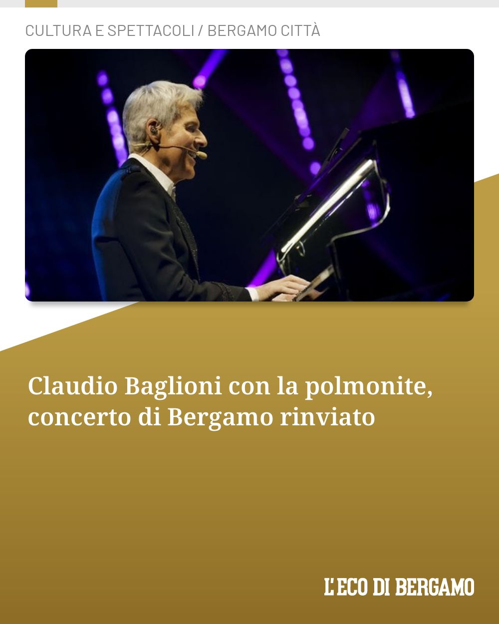 Post Instagram @ecodibergamo: Claudio Baglioni con la polmonite, concerto di Bergamo rinviato...