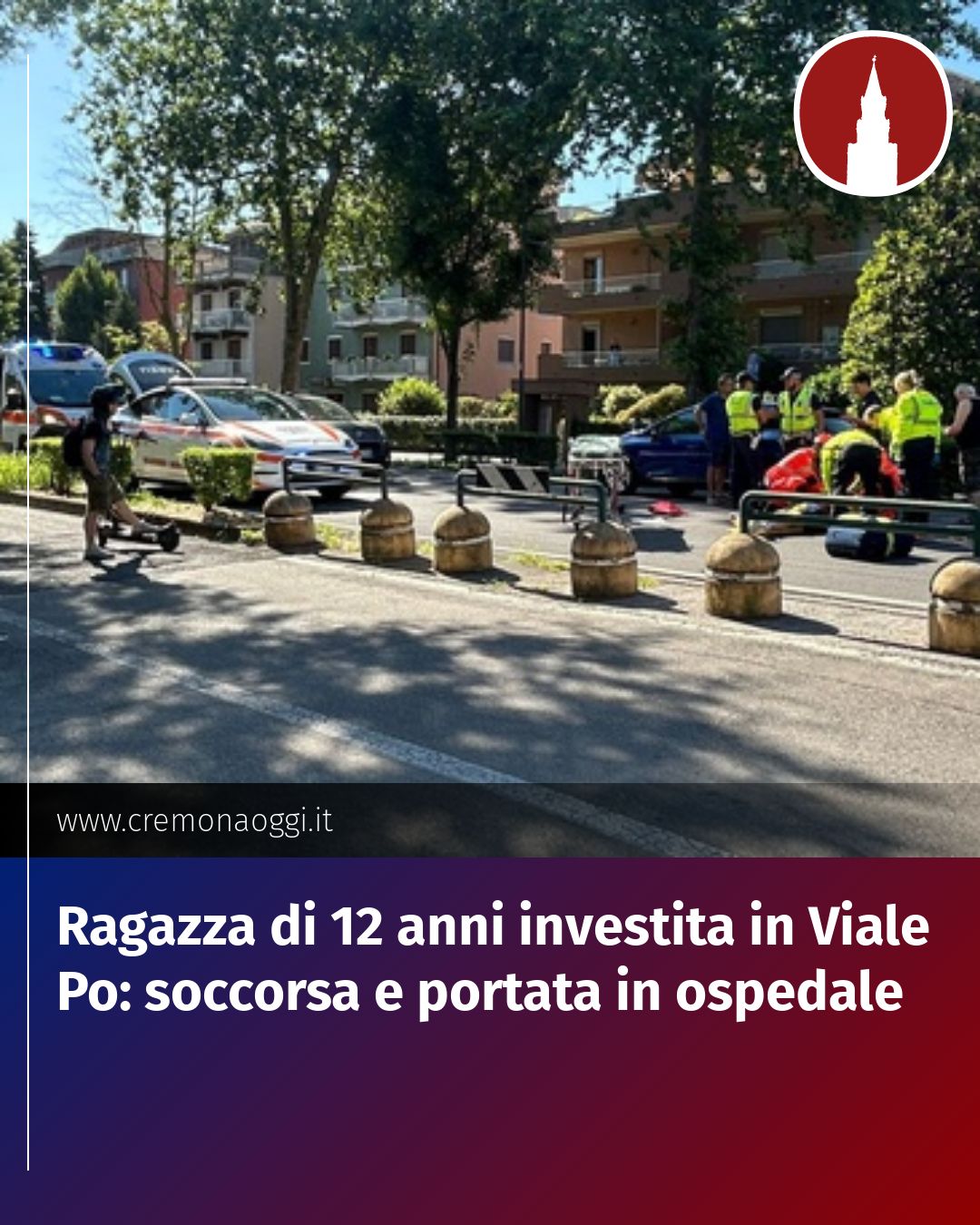 Post Instagram @Cremona_Oggi: Ragazza di 12 anni investita in Viale Po: soccorsa e portata in ospedale...