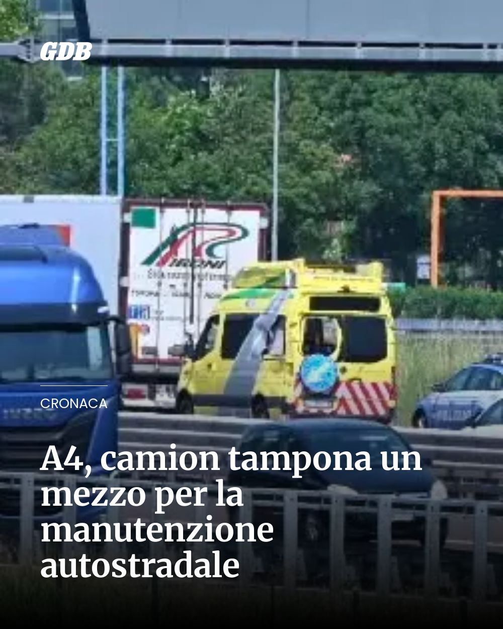Post Instagram @giornaledibrescia: A4, camion tampona un mezzo per la manutenzione autostradale...