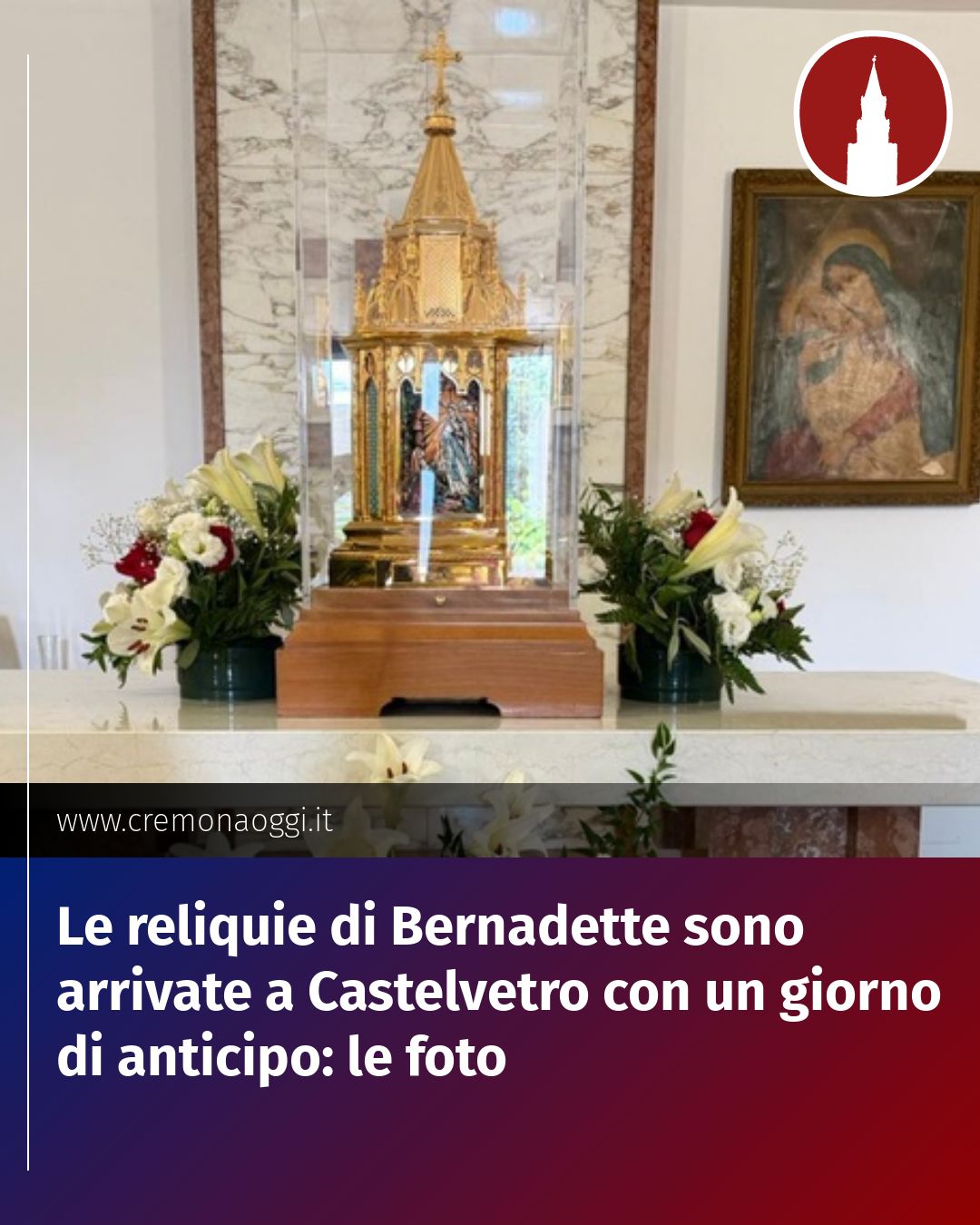 Post Instagram @Cremona_Oggi: Le reliquie di Bernadette sono arrivate a Castelvetro con un giorno di anticipo: le foto...