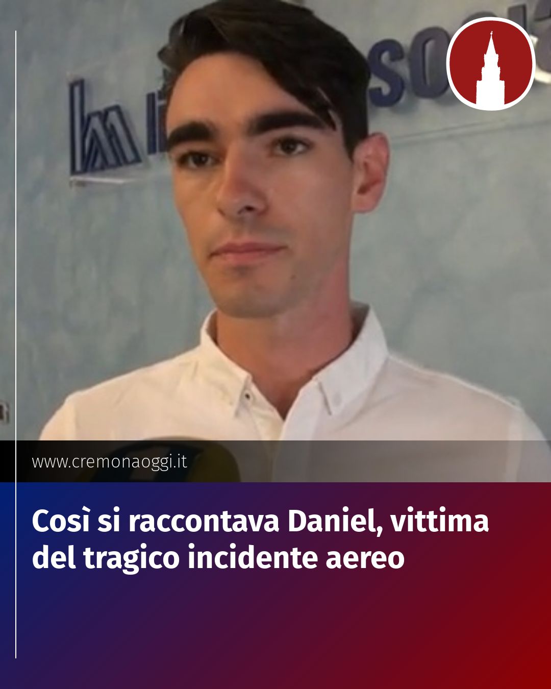 Post Instagram @Cremona_Oggi: Così si raccontava Daniel, vittima del tragico incidente aereo...