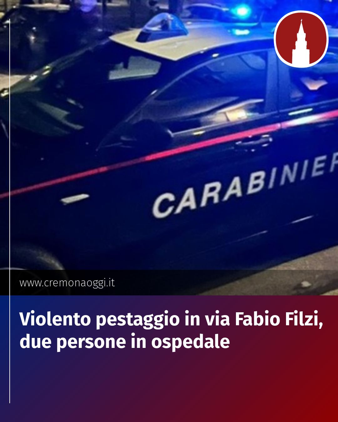 Post Instagram @Cremona_Oggi: Violento pestaggio in via Fabio Filzi, due persone in ospedale...