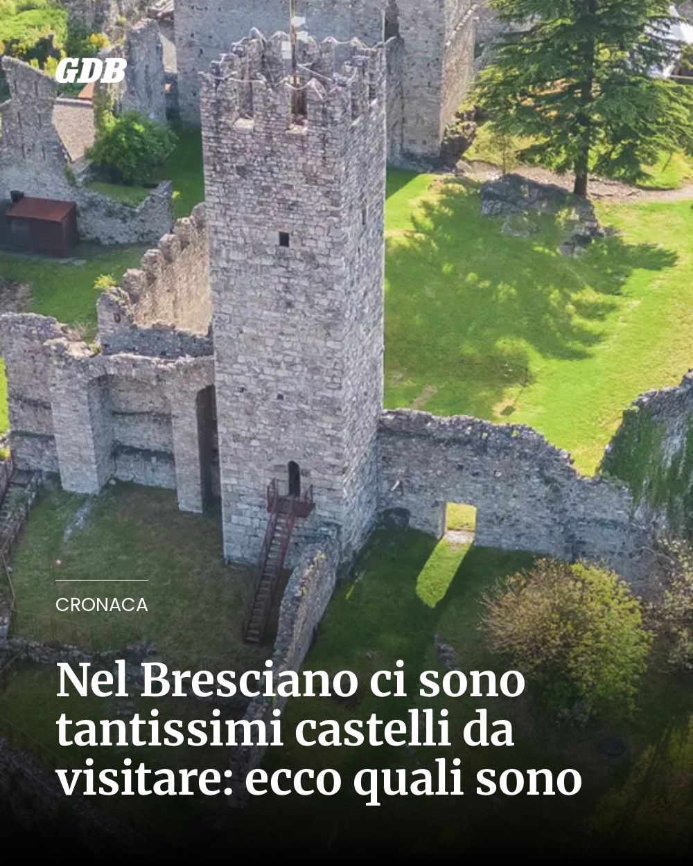 Post Instagram @giornaledibrescia: Nel Bresciano ci sono tantissimi castelli da visitare: ecco quali sono...
