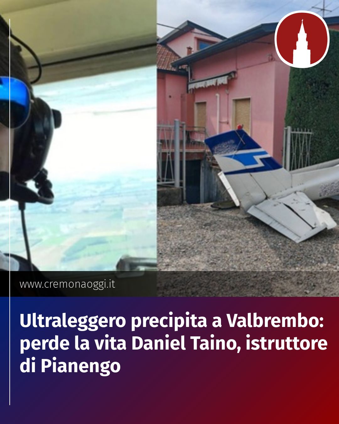 Post Instagram @Cremona_Oggi: Ultraleggero precipita a Valbrembo: perde la vita Daniel Taino, istruttore di Pianengo...