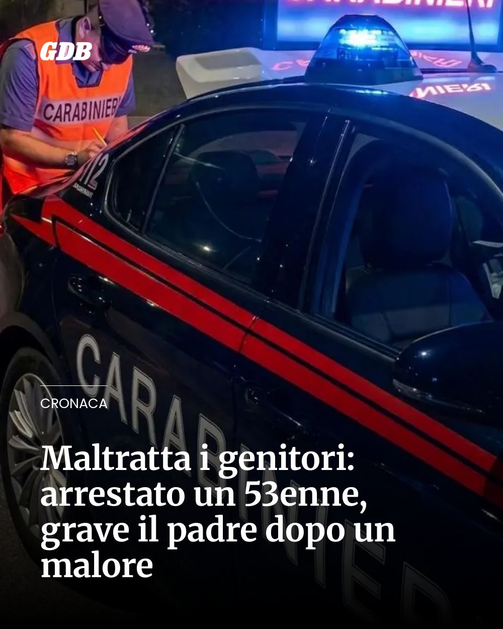 Post Instagram @giornaledibrescia: Maltratta i genitori: arrestato un 53enne, grave il padre dopo un malore...
