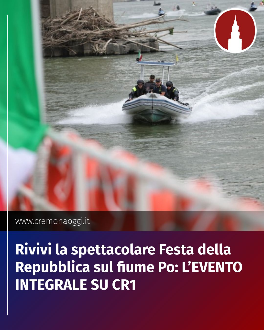Post Instagram @Cremona_Oggi: Rivivi la spettacolare Festa della Repubblica sul fiume Po: L’EVENTO INTEGRALE SU CR1...