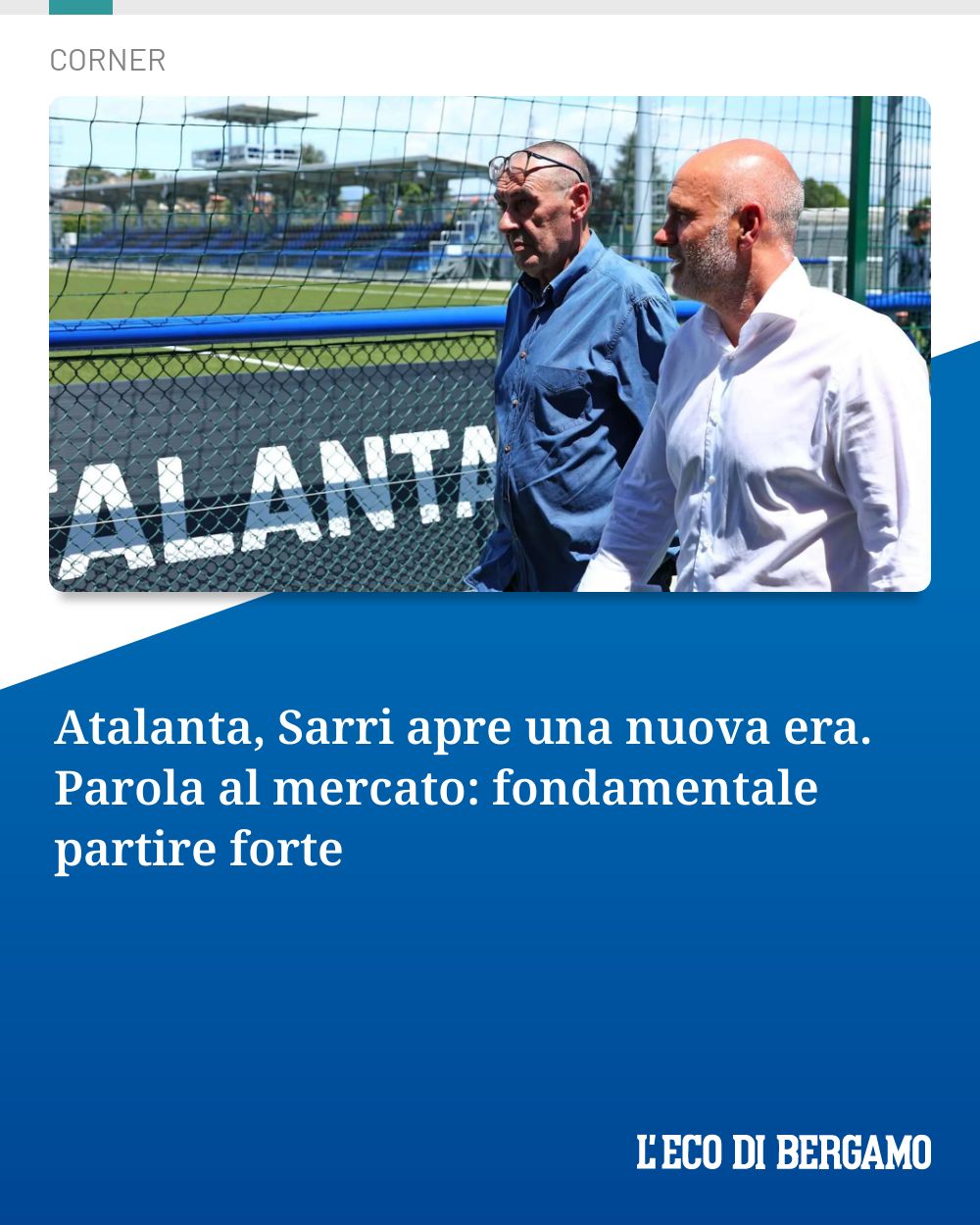 Post Instagram @ecodibergamo: Atalanta, Sarri apre una nuova era. Parola al mercato: fondamentale partire forte...