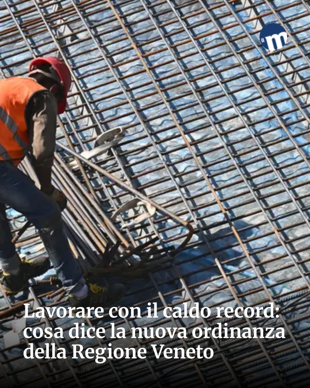 Post Instagram @socialbeat.test: Lavorare con il caldo record: cosa dice la nuova ordinanza della Regione Veneto...