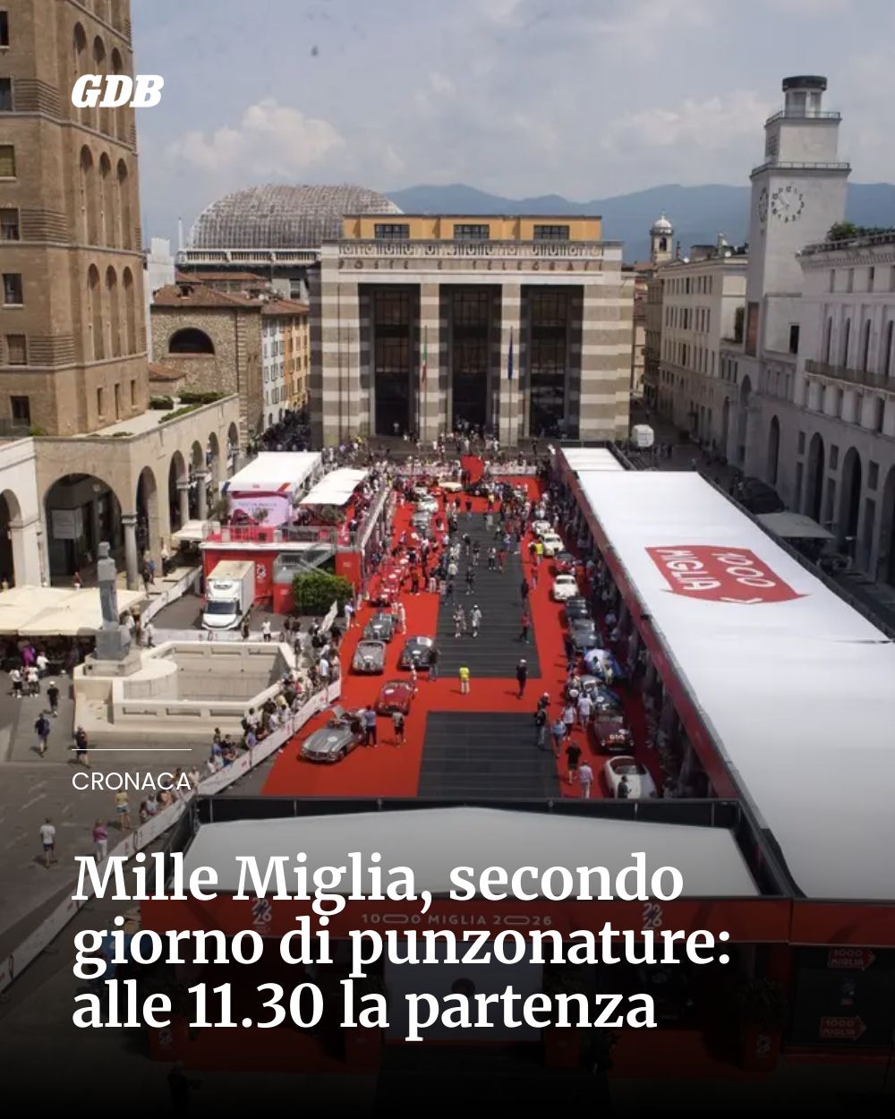 Post Instagram @giornaledibrescia: Mille Miglia, secondo giorno di punzonature: alle 11.30 la partenza...