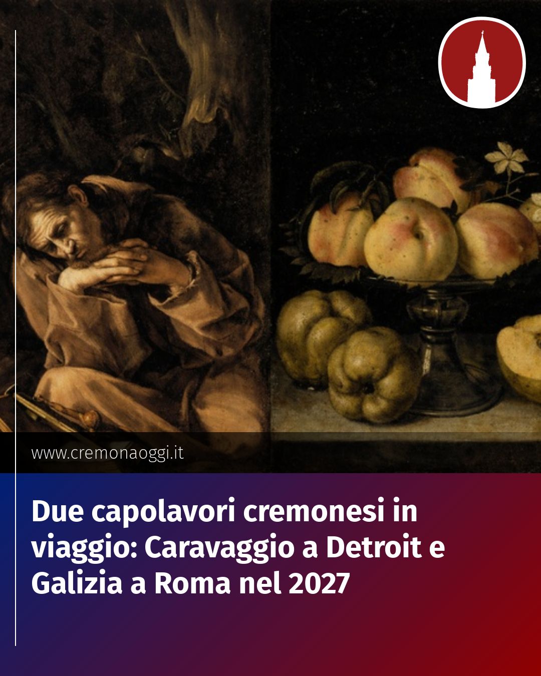 Post Instagram @Cremona_Oggi: Due capolavori cremonesi in viaggio: Caravaggio a Detroit e Galizia a Roma nel 2027...