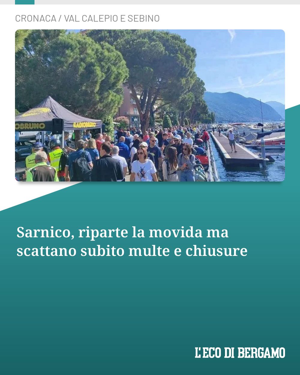 Post Instagram @ecodibergamo: Sarnico, riparte la movida ma scattano subito multe e chiusure...