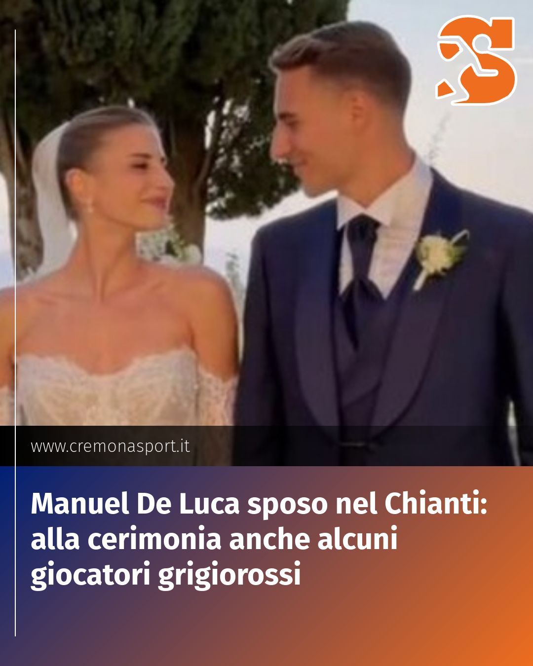 Post Instagram @Cremona_Sport: Manuel De Luca sposo nel Chianti: alla cerimonia anche alcuni giocatori grigiorossi...