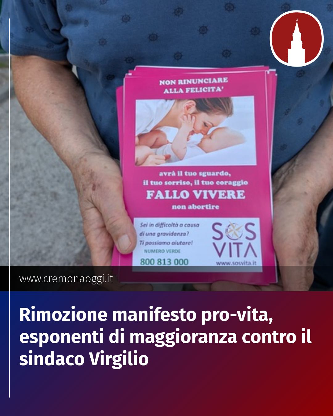 Post Instagram @Cremona_Oggi: Rimozione manifesto pro-vita, esponenti di maggioranza contro il sindaco Virgilio...
