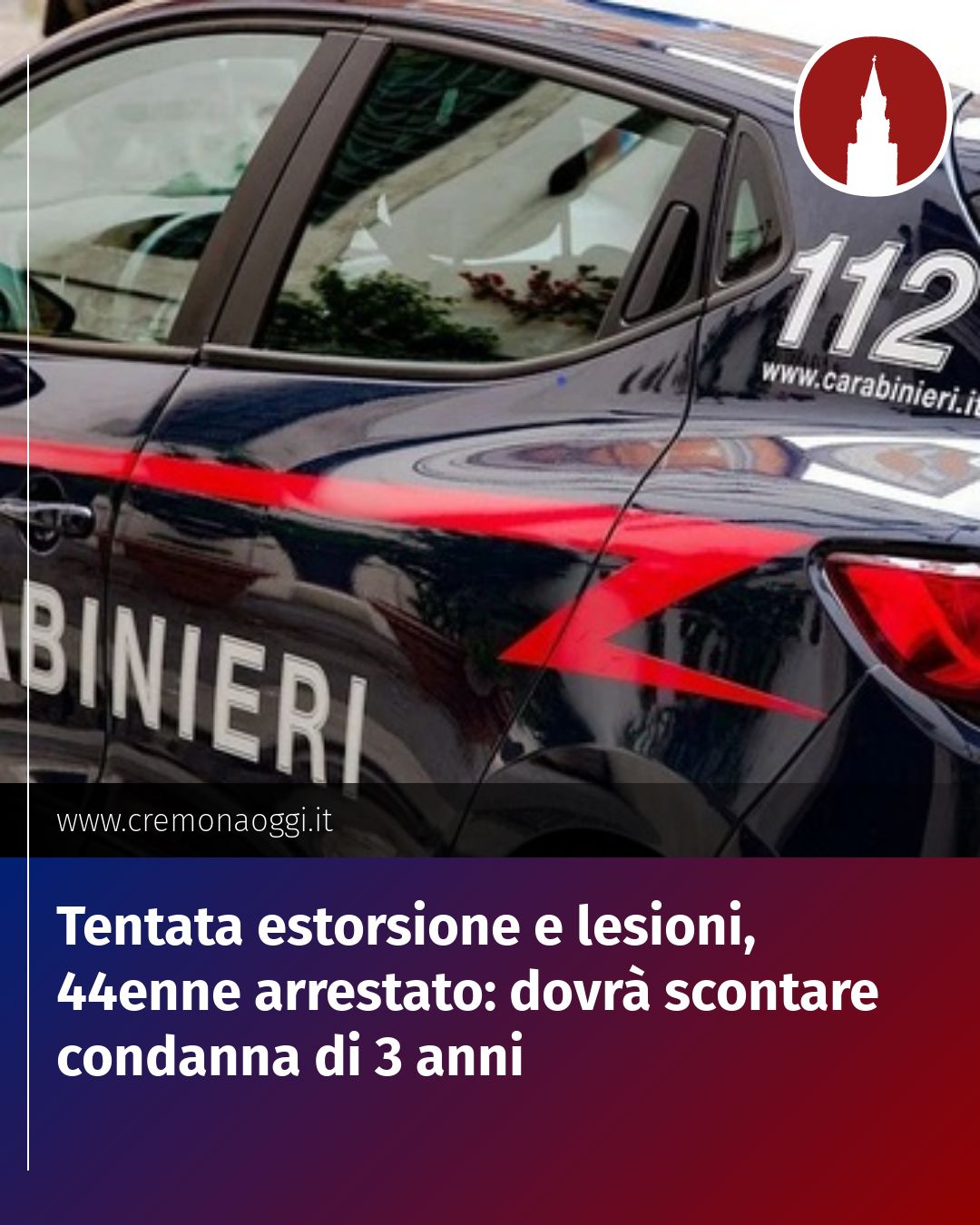 Post Instagram @Cremona_Oggi: Tentata estorsione e lesioni, 44enne arrestato: dovrà scontare condanna di 3 anni...