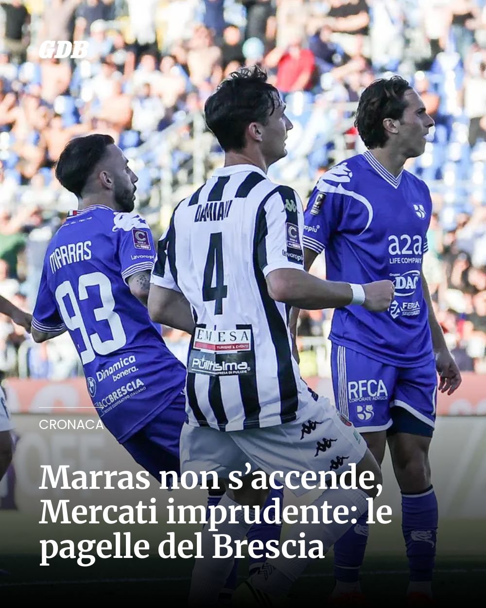 Marras non s’accende, Mercati imprudente: le pagelle del Brescia...