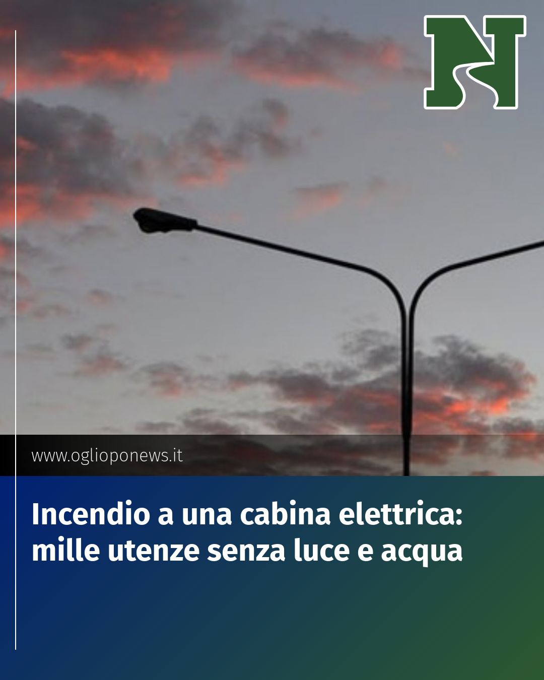 Post Instagram @redazione@oglioponews.it: Incendio a una cabina elettrica: mille utenze senza luce e acqua...