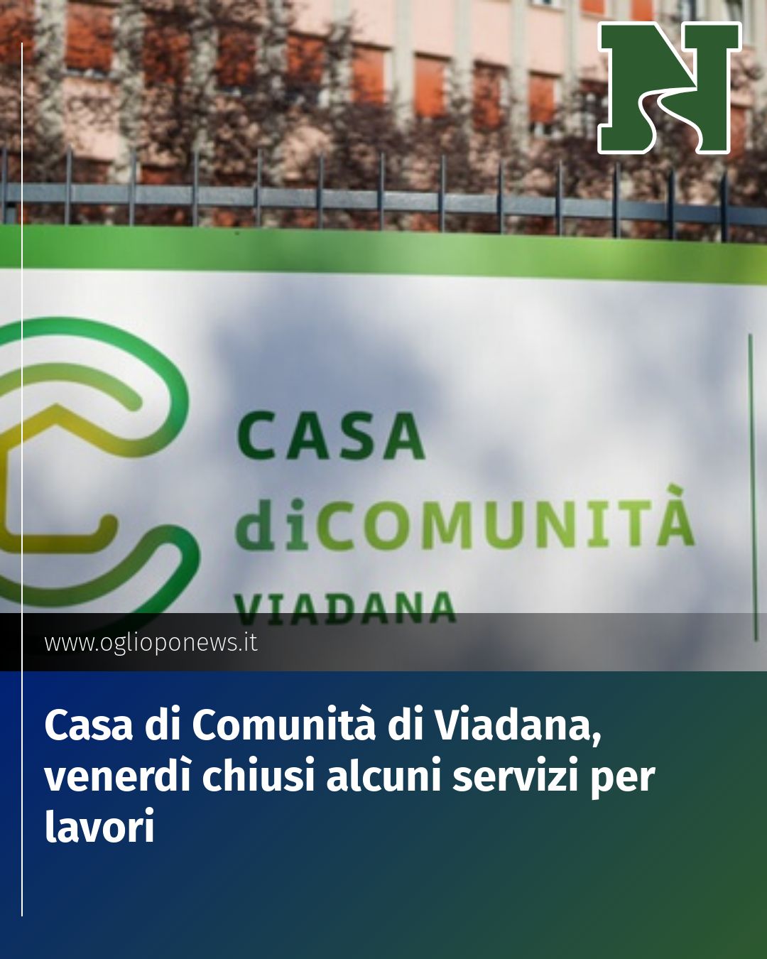 Post Instagram @redazione@oglioponews.it: Casa di Comunità di Viadana, venerdì chiusi alcuni servizi per lavori...