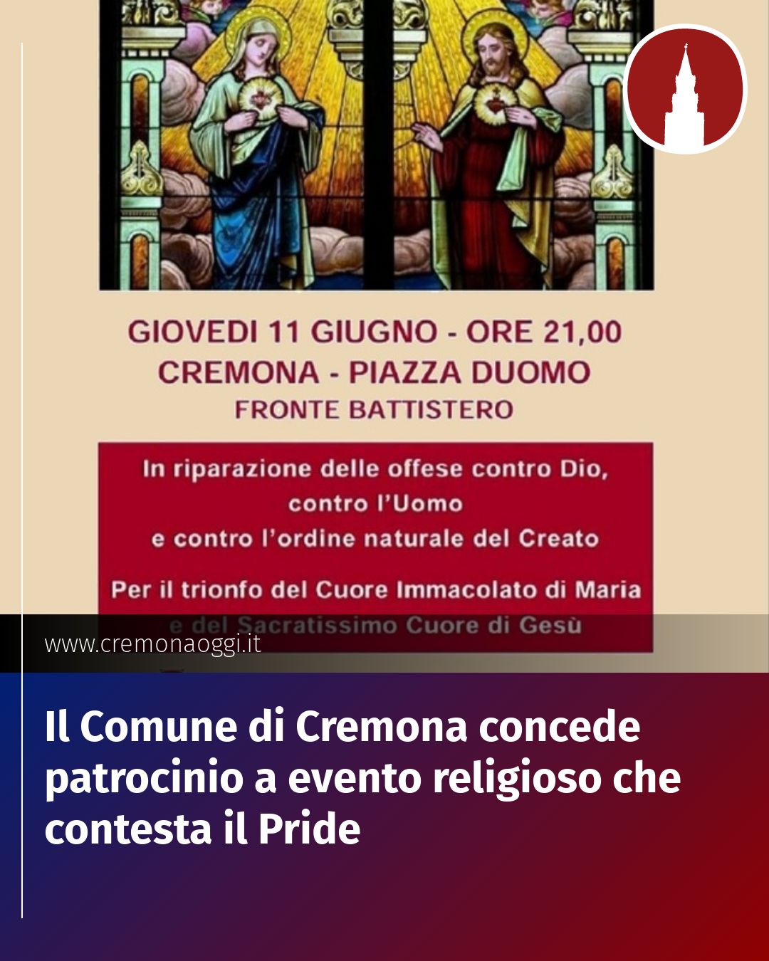 Post Instagram @Cremona_Oggi: Il Comune di Cremona concede patrocinio a evento religioso che contesta il Pride...