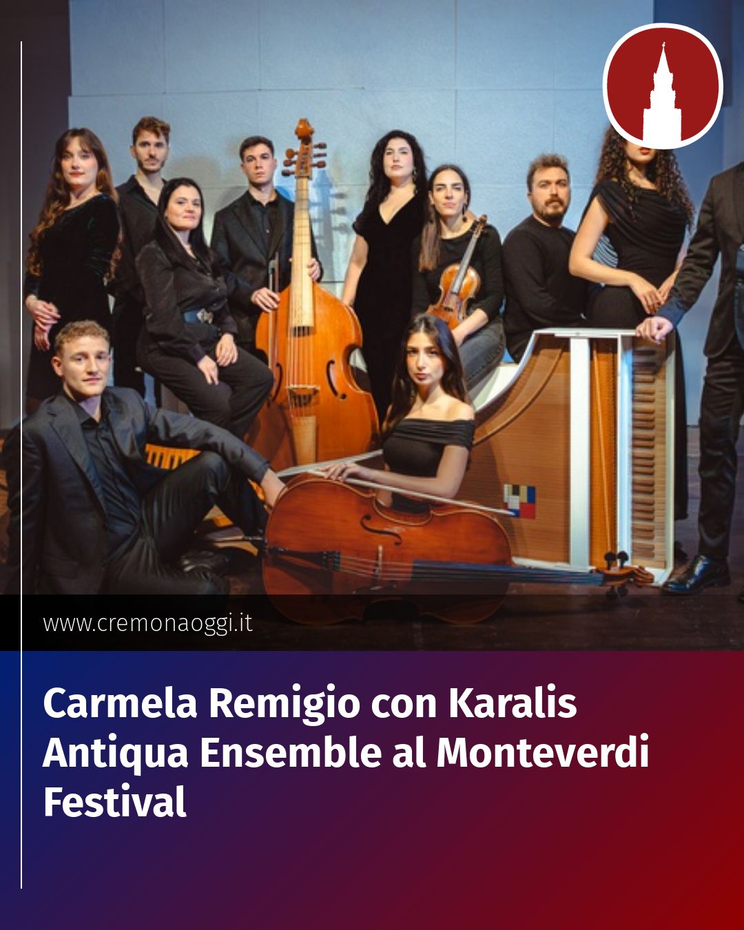 Post Instagram @Cremona_Oggi: Carmela Remigio con Karalis Antiqua Ensemble al Monteverdi Festival...