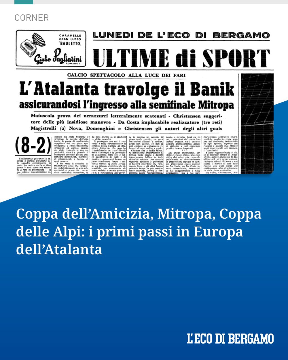 Post Instagram @ecodibergamo: Coppa dell’Amicizia, Mitropa, Coppa delle Alpi: i primi passi in Europa dell’Atalanta...