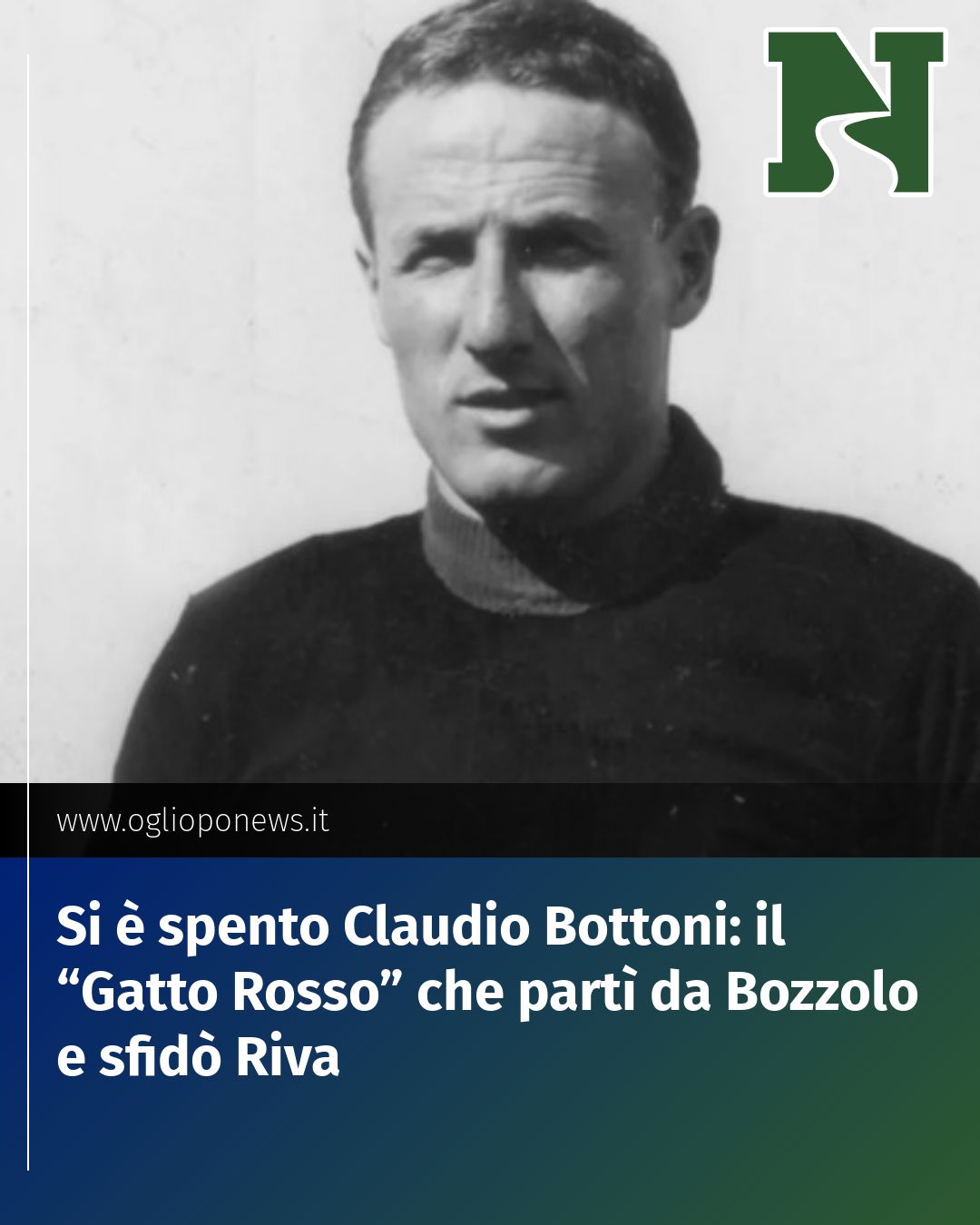 Post Instagram @redazione@oglioponews.it: Si è spento Claudio Bottoni: il “Gatto Rosso” che partì da Bozzolo e sfidò Riva...