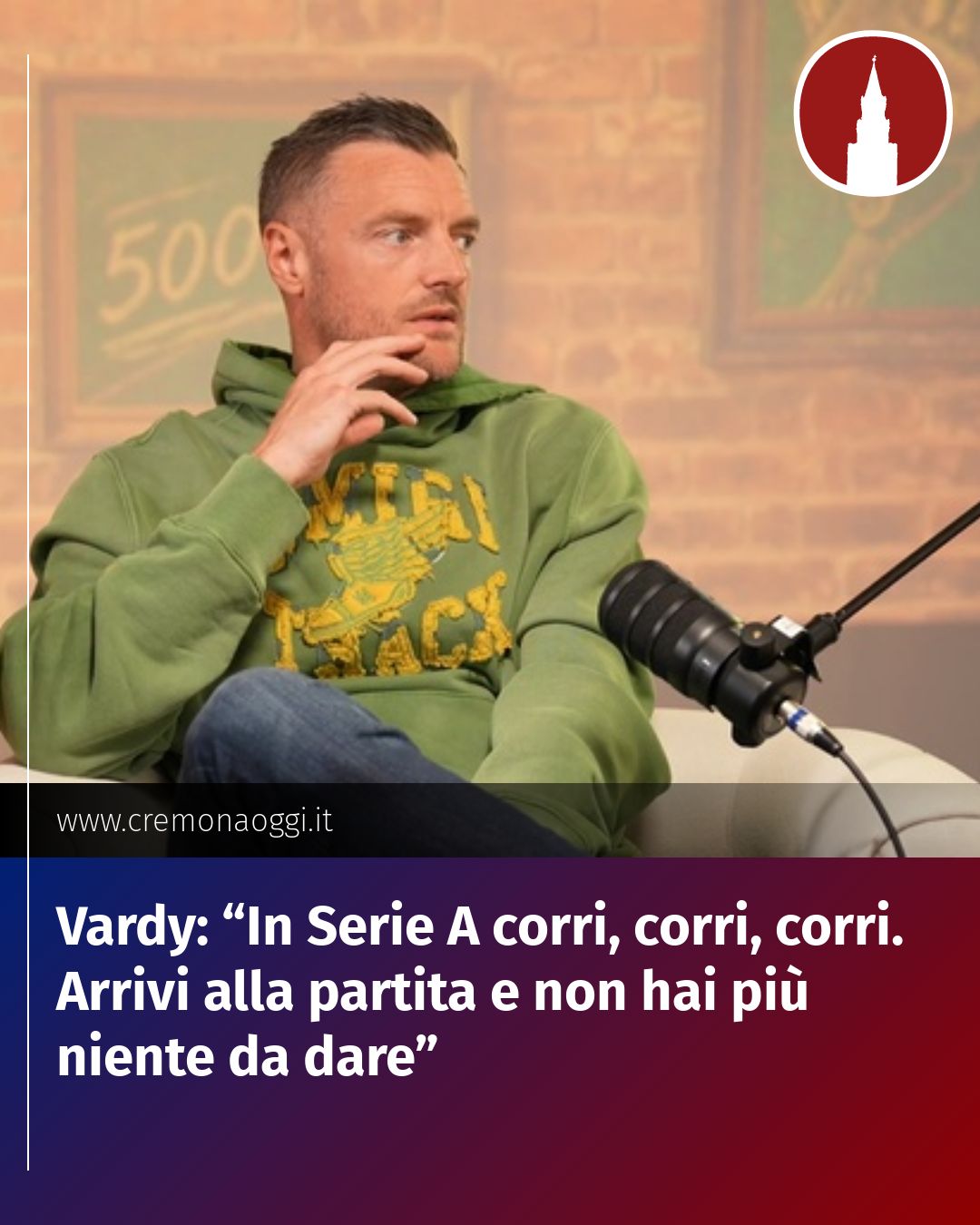 Post Instagram @Cremona_Oggi: Vardy: “In Serie A corri, corri, corri. Arrivi alla partita e non hai più niente da dare”...