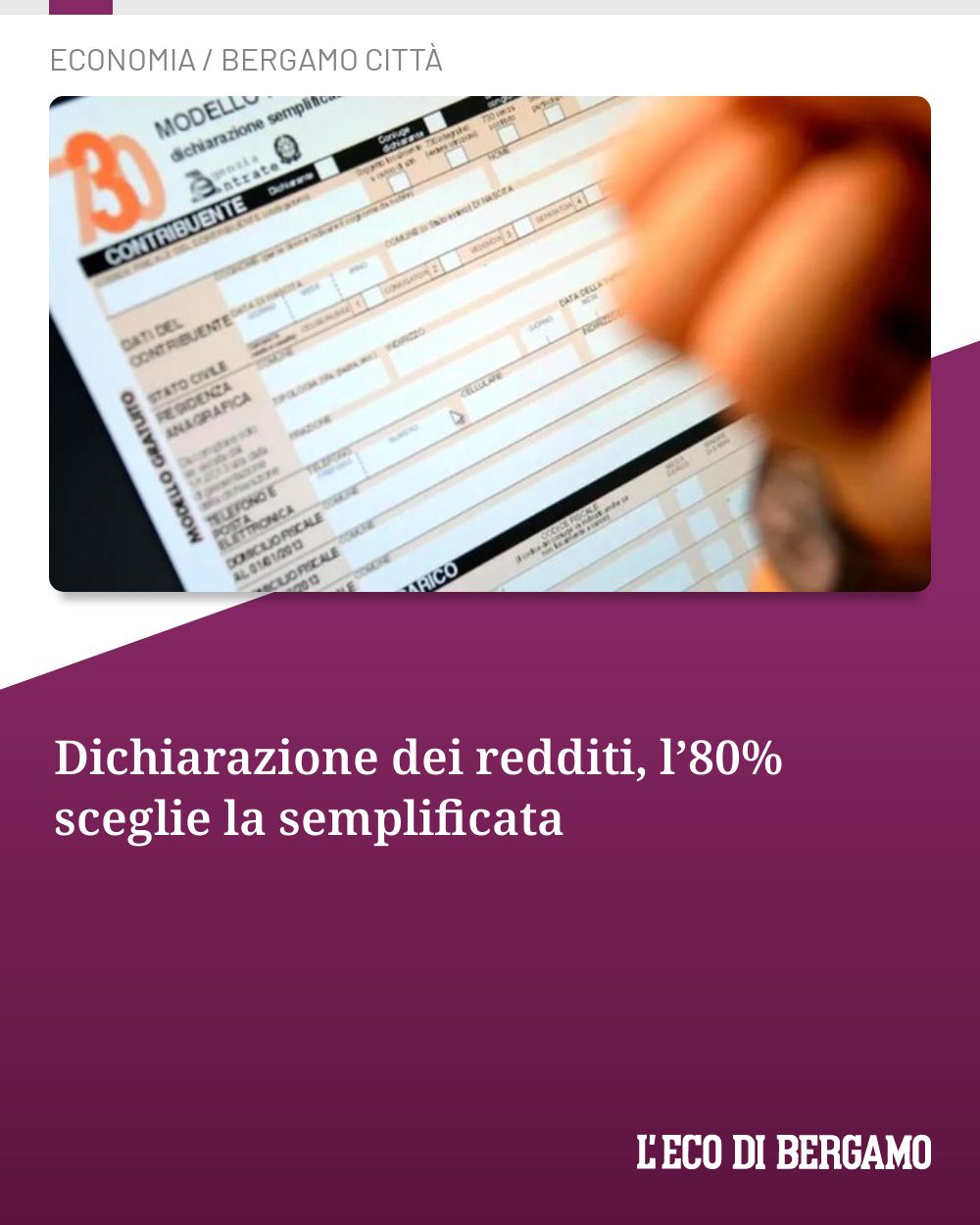 Post Instagram @ecodibergamo: Dichiarazione dei redditi, l’80% sceglie la semplificata...