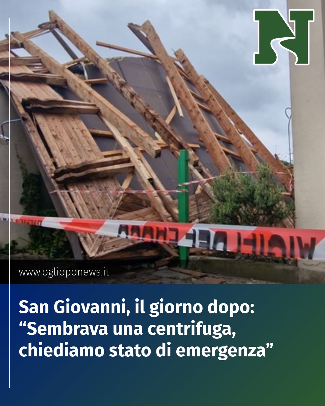 Post Instagram @redazione@oglioponews.it: San Giovanni, il giorno dopo: “Sembrava una centrifuga, chiediamo stato di emergenza”...