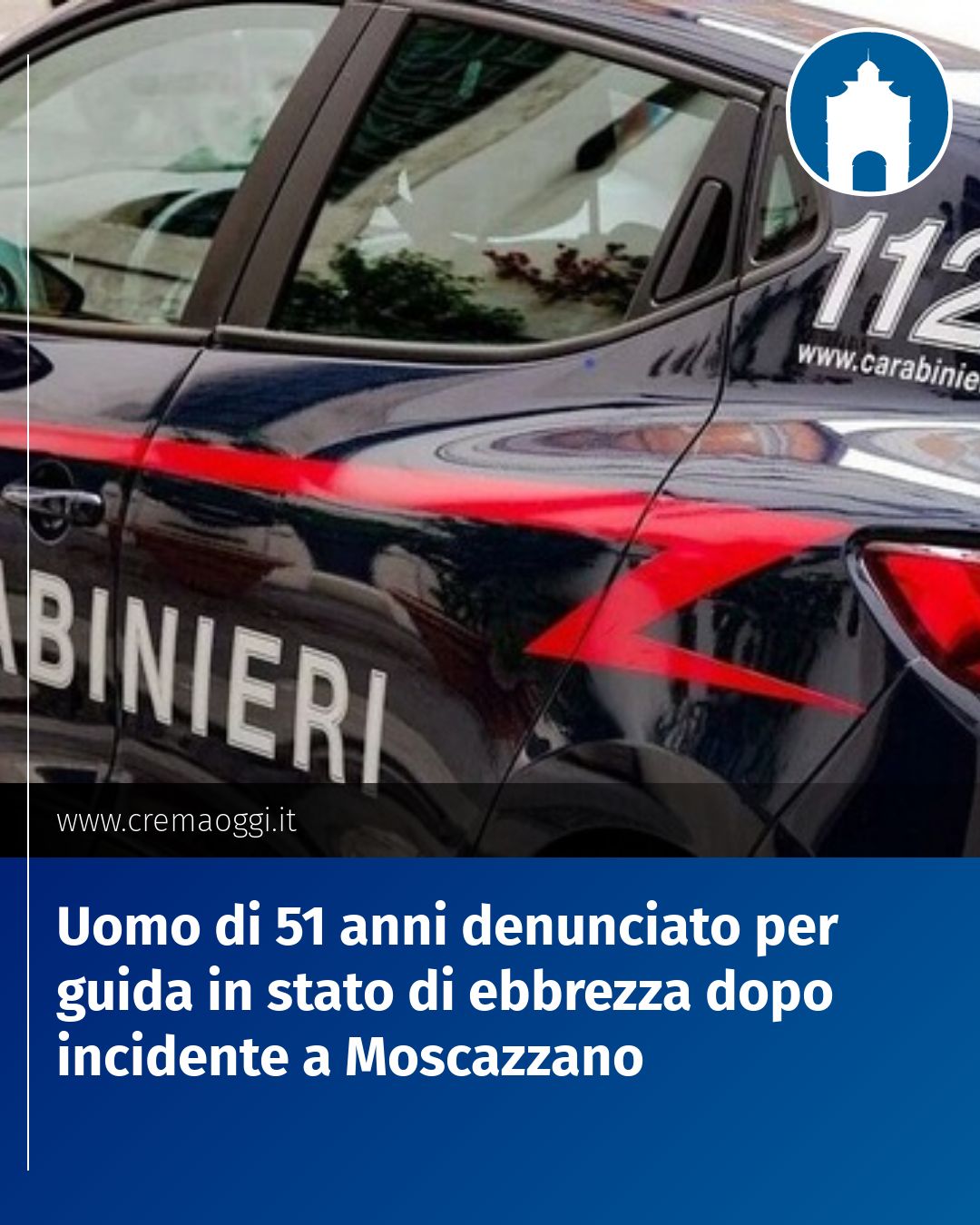 Post Instagram @redazione@cremaoggi.it: Uomo di 51 anni denunciato per guida in stato di ebbrezza dopo incidente a Moscazzano...