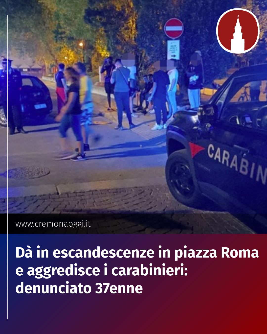 Post Instagram @Cremona_Oggi: Dà in escandescenze in piazza Roma e aggredisce i carabinieri: denunciato 37enne...