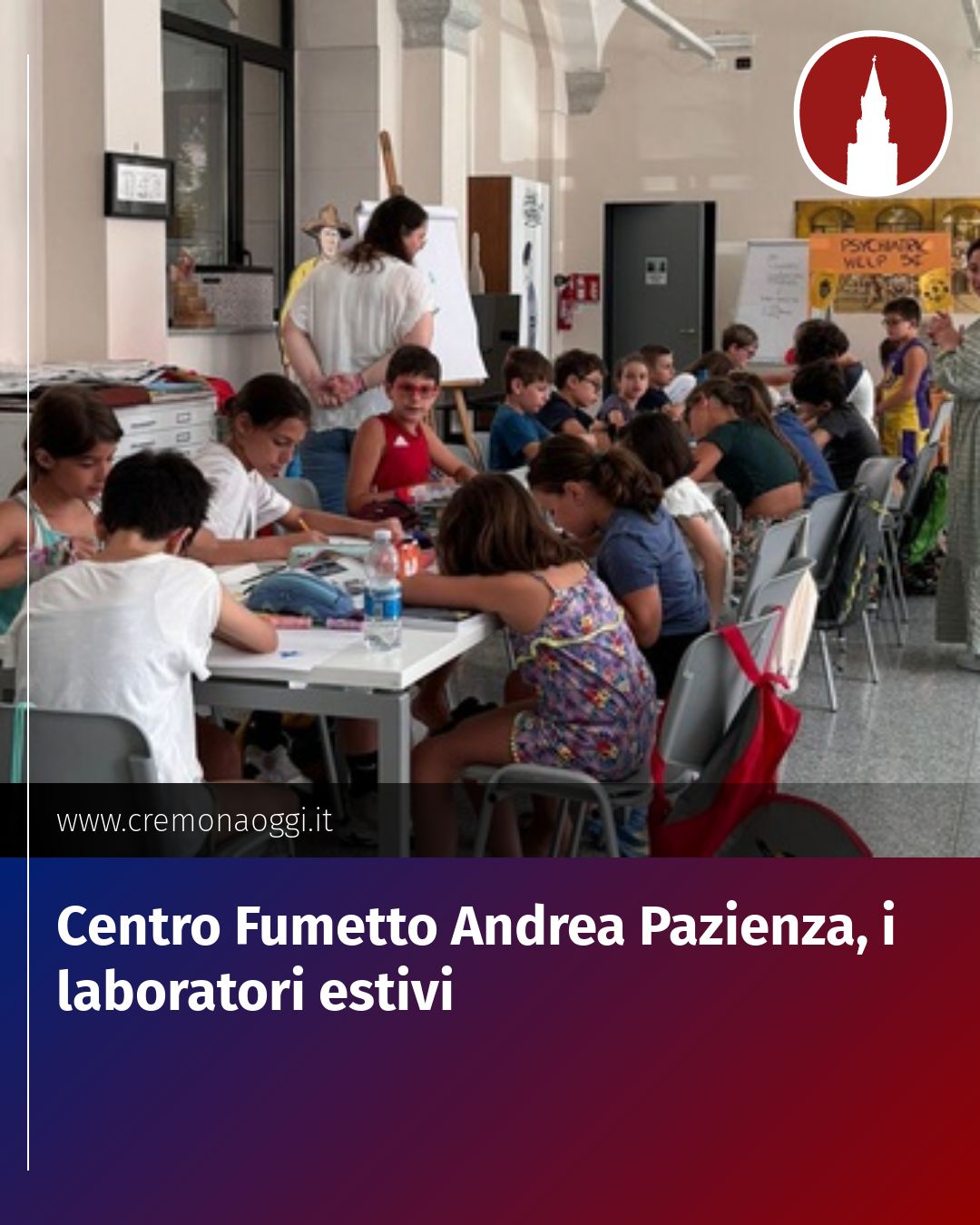 Post Instagram @Cremona_Oggi: Centro Fumetto Andrea Pazienza, i laboratori estivi...