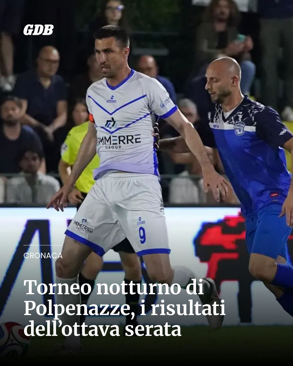 Post Instagram @giornaledibrescia: Torneo notturno di Polpenazze, i risultati dell’ottava serata...