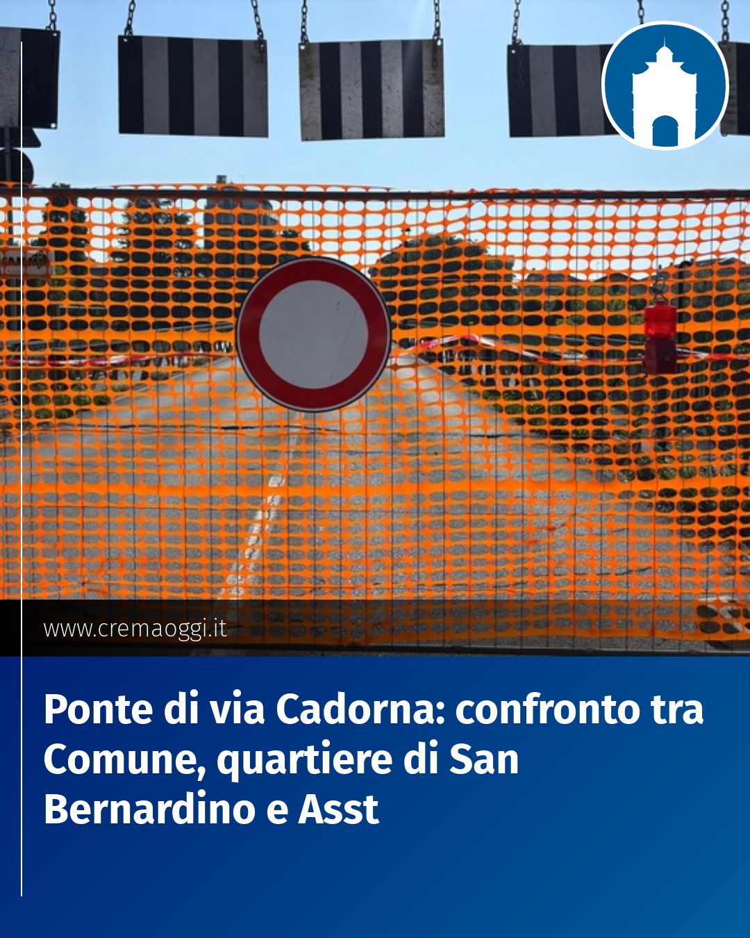 Post Instagram @redazione@cremaoggi.it: Ponte di via Cadorna: confronto tra Comune, quartiere di San Bernardino e Asst...