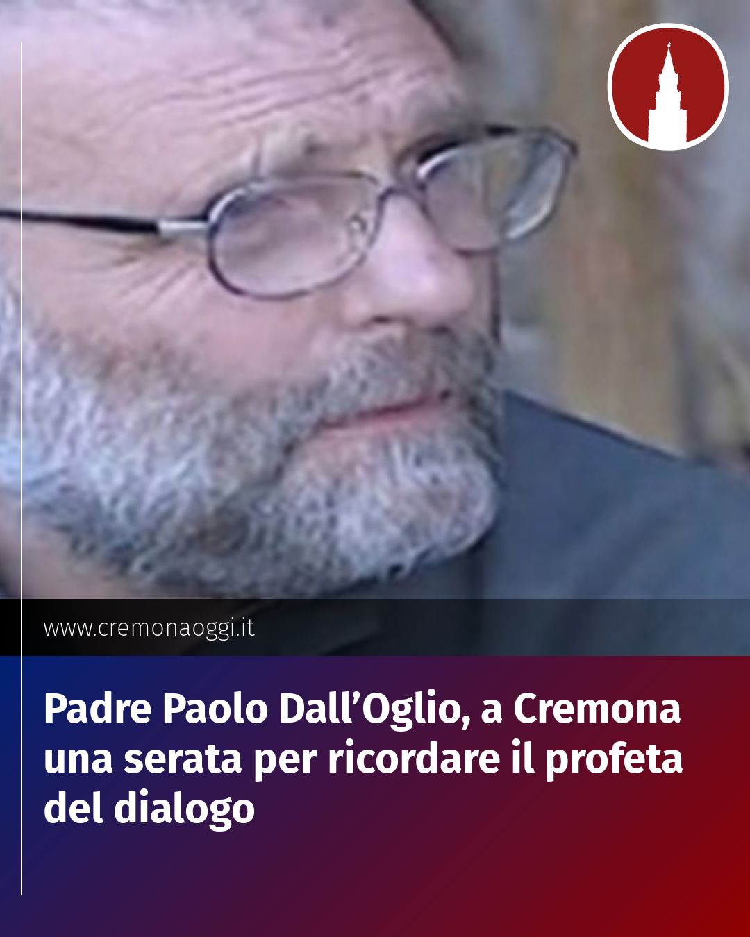 Post Instagram @Cremona_Oggi: Padre Paolo Dall’Oglio, a Cremona una serata per ricordare il profeta del dialogo...
