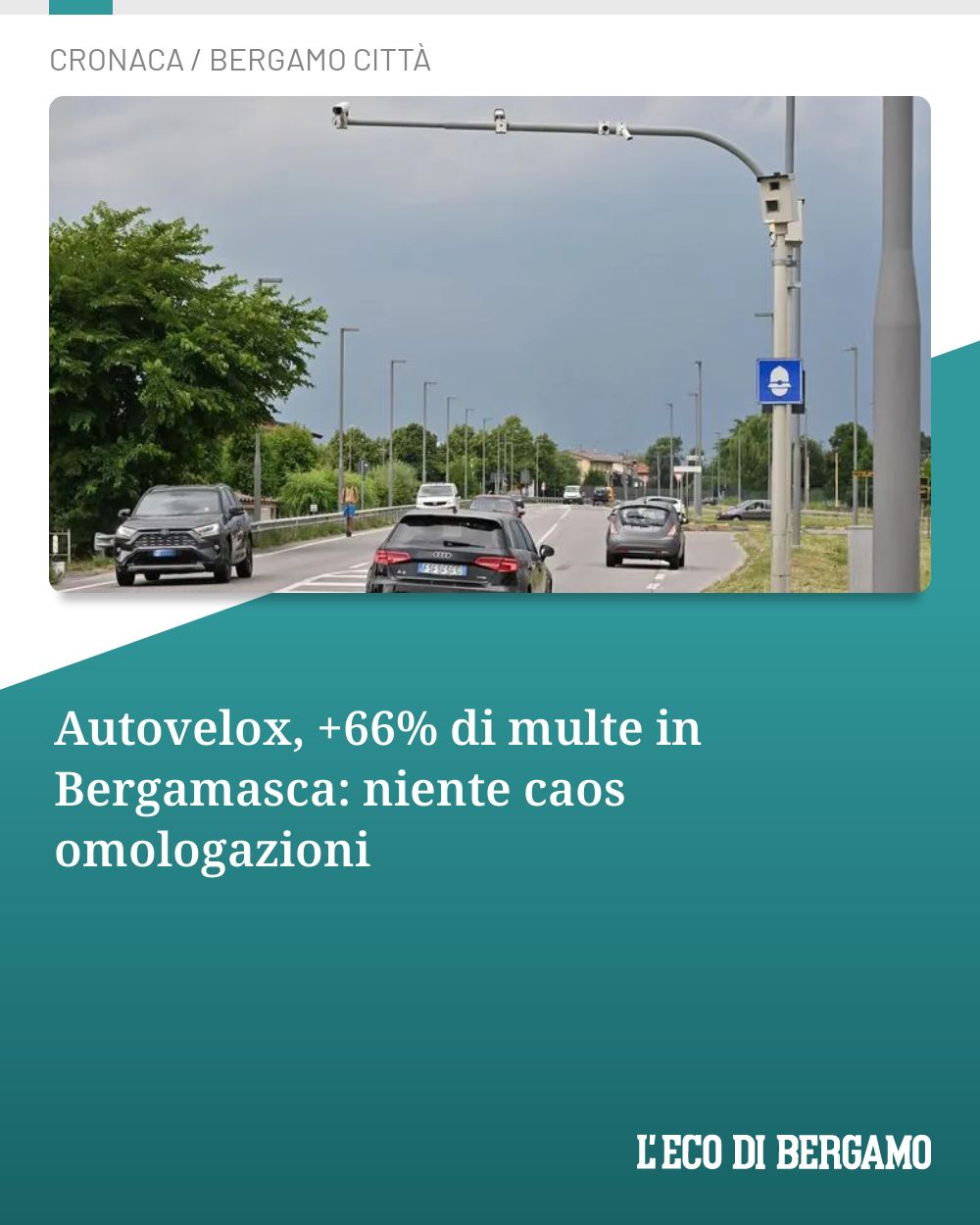 Post Instagram @ecodibergamo: Autovelox, +66% di multe in Bergamasca: niente caos omologazioni...