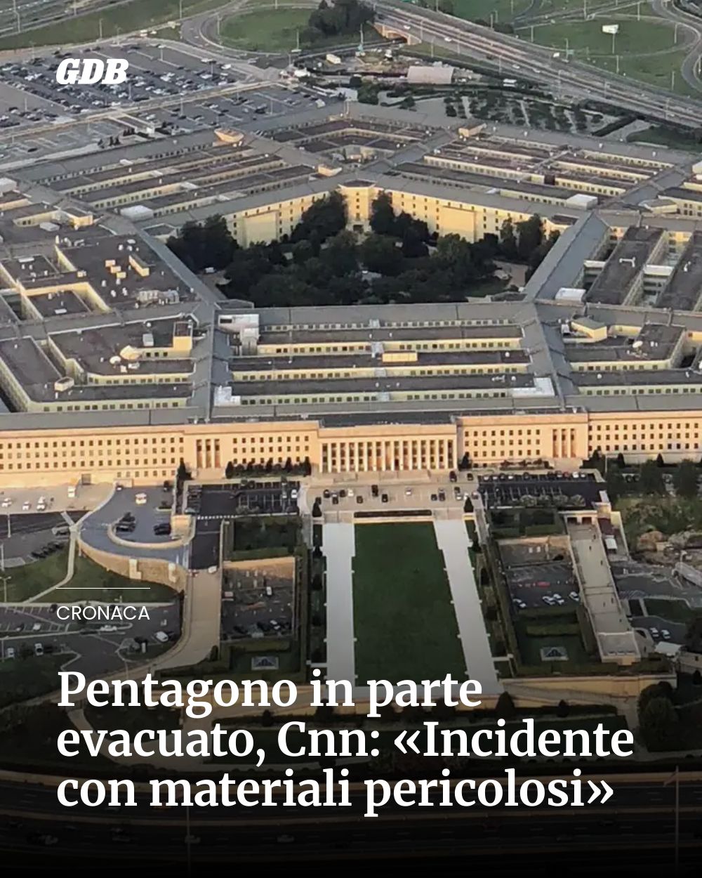 Post Instagram @giornaledibrescia: Pentagono in parte evacuato, Cnn: «Incidente con materiali pericolosi»...