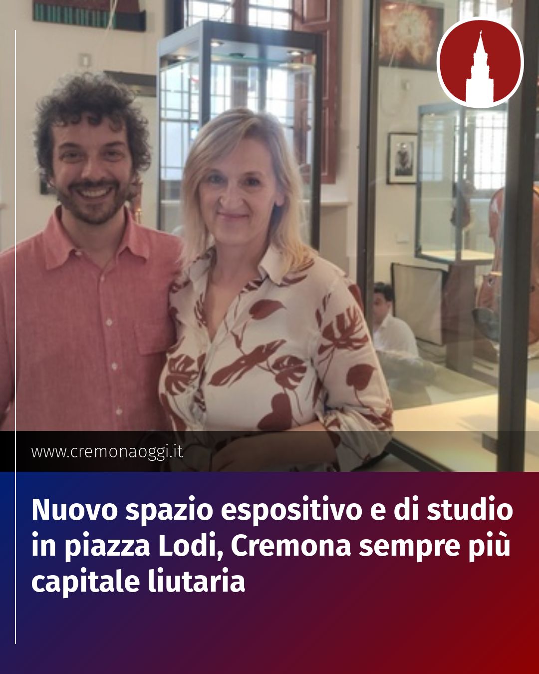 Post Instagram @Cremona_Oggi: Nuovo spazio espositivo e di studio in piazza Lodi, Cremona sempre più capitale liutaria...