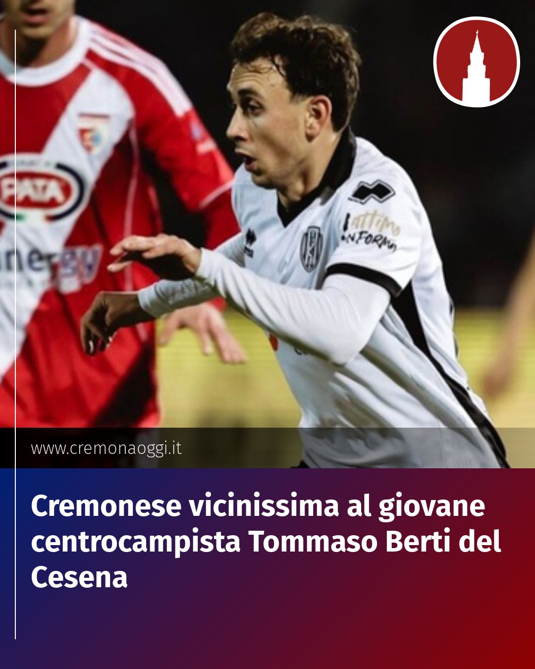 Post Instagram @Cremona_Oggi: Cremonese vicinissima al giovane centrocampista Tommaso Berti del Cesena...