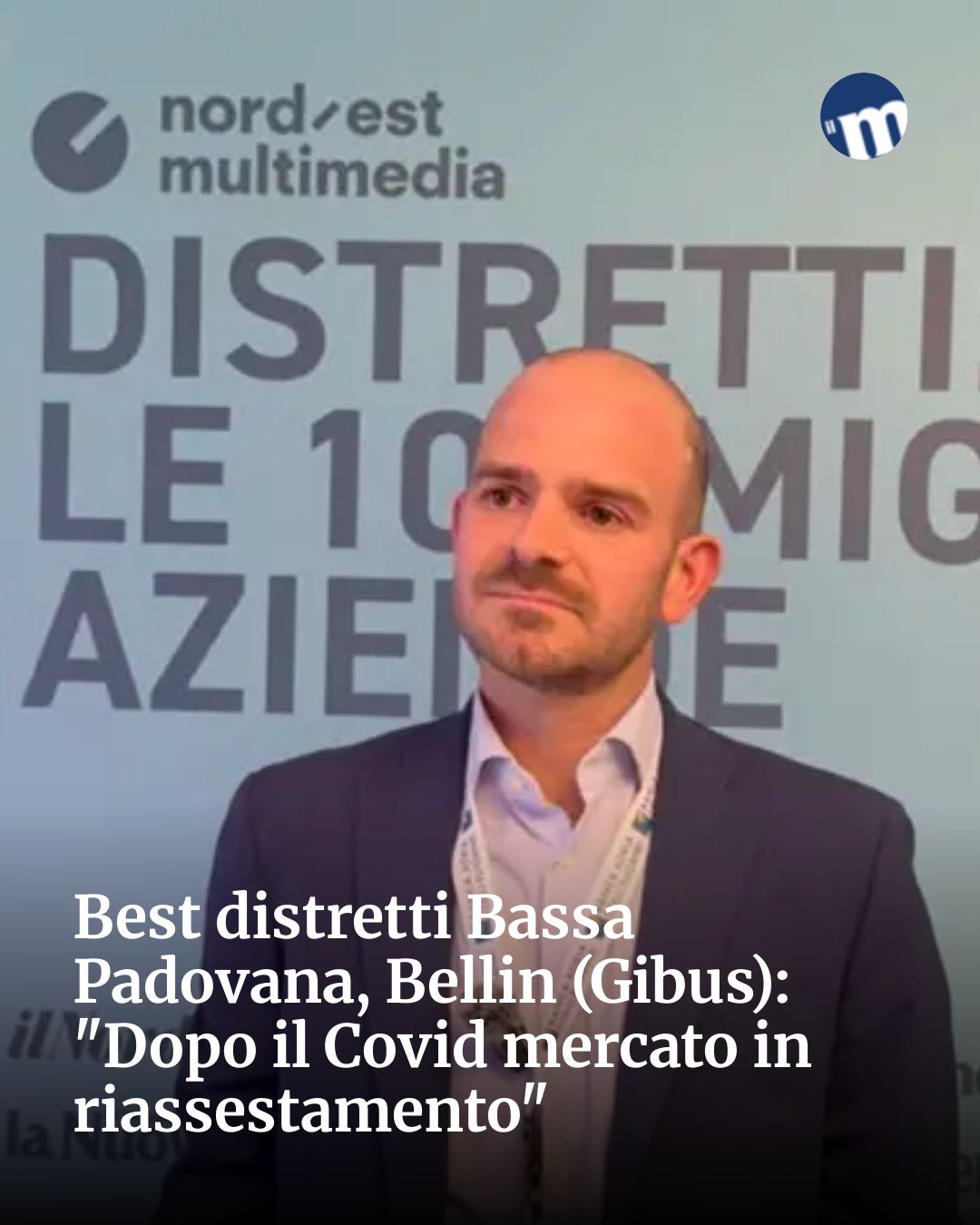 Post Instagram @socialbeat.test: Best distretti Bassa Padovana, Bellin (Gibus): "Dopo il Covid mercato in riassestamento"...