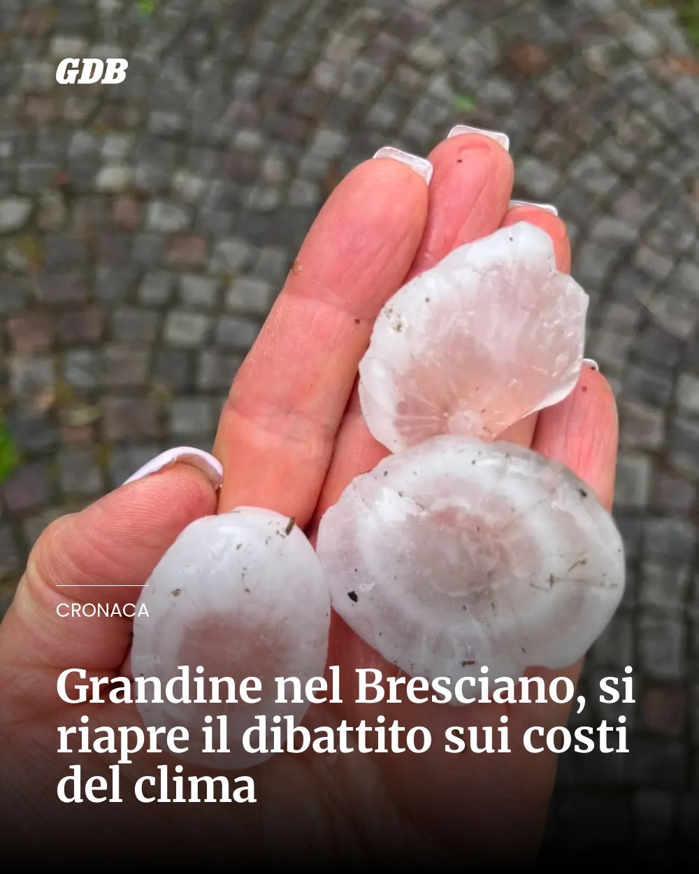 Post Instagram @giornaledibrescia: Grandine nel Bresciano, si riapre il dibattito sui costi del clima...