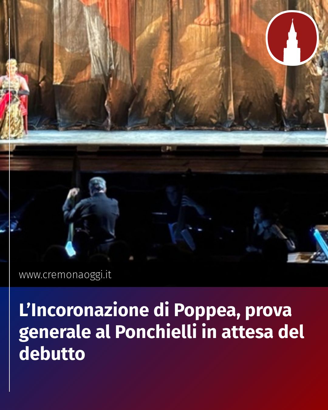 Post Instagram @Cremona_Oggi: L’Incoronazione di Poppea, prova generale al Ponchielli in attesa del debutto...