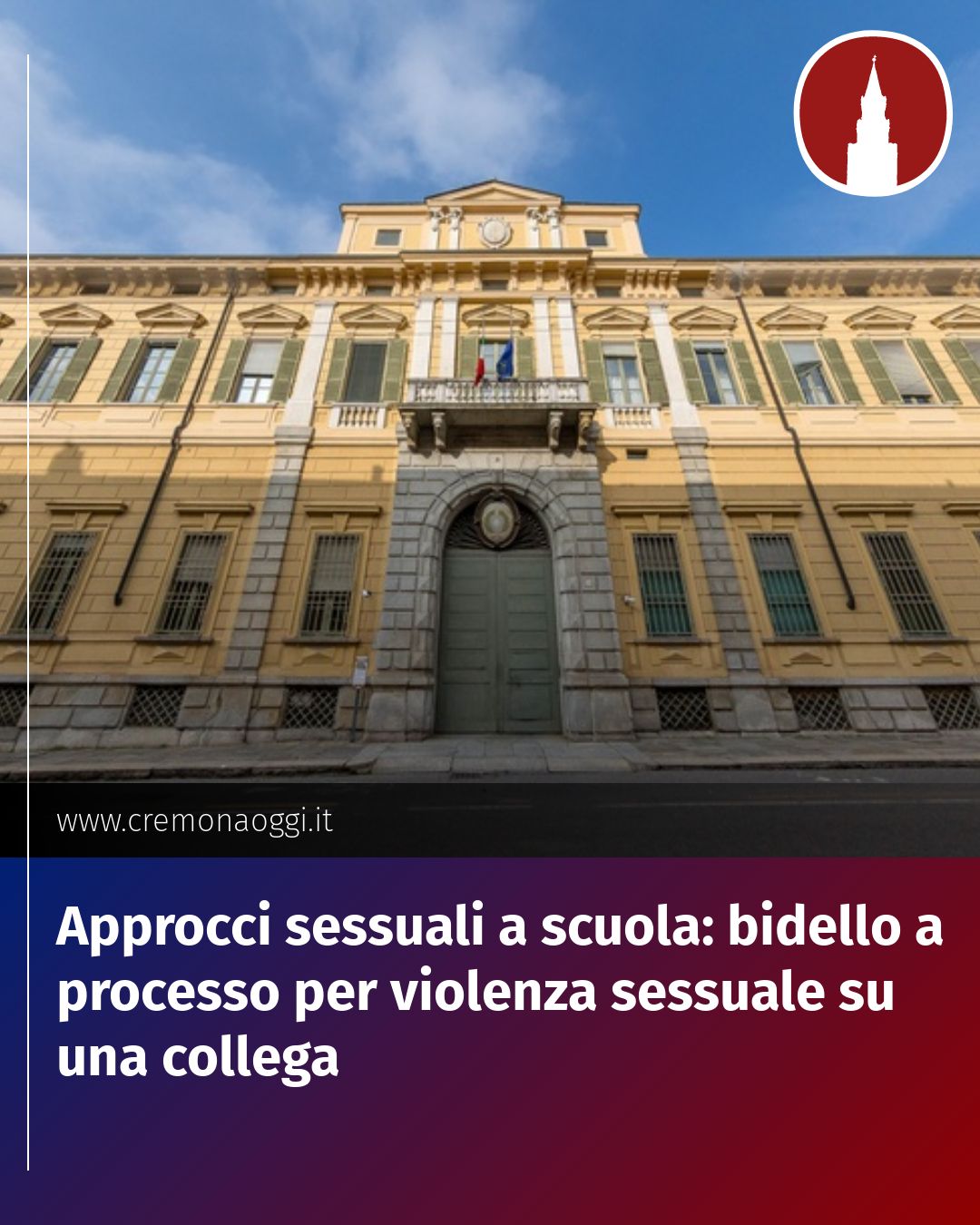 Post Instagram @Cremona_Oggi: Approcci sessuali a scuola: bidello a processo per violenza sessuale su una collega...