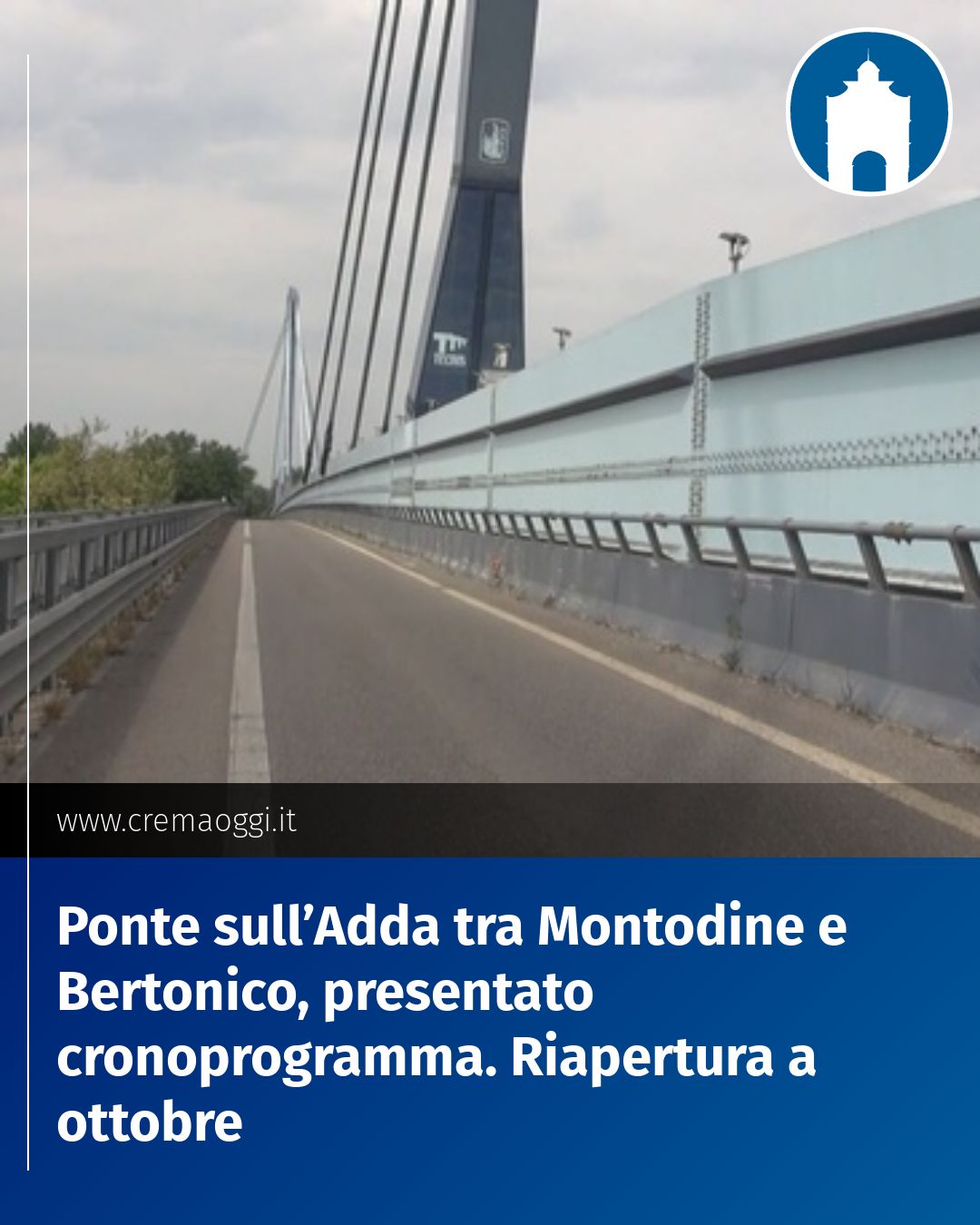 Post Instagram @redazione@cremaoggi.it: Ponte sull’Adda tra Montodine e Bertonico, presentato cronoprogramma. Riapertura a ottobre...