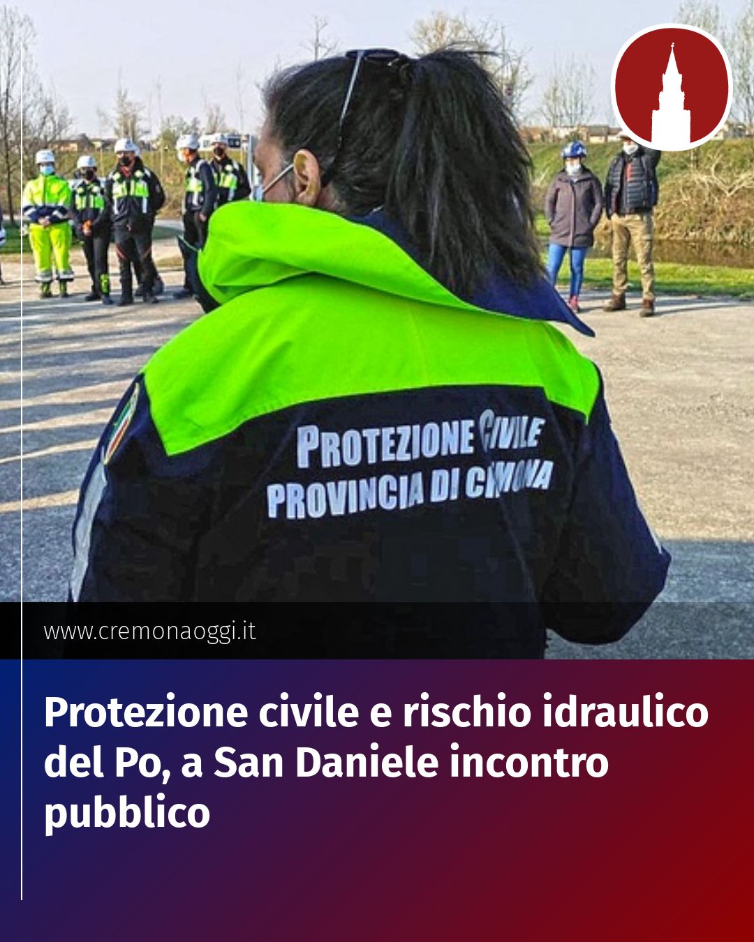 Post Instagram @Cremona_Oggi: Protezione civile e rischio idraulico del Po, a San Daniele incontro pubblico...