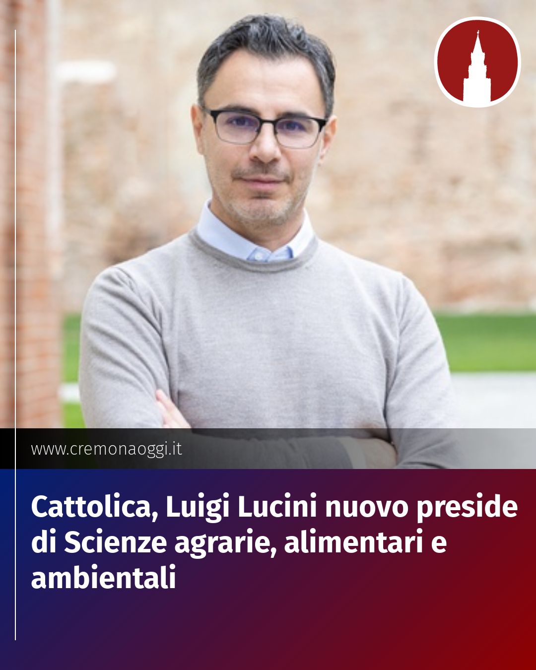 Post Instagram @Cremona_Oggi: Cattolica, Luigi Lucini nuovo preside di Scienze agrarie, alimentari e ambientali...