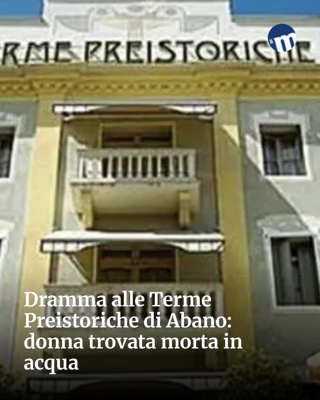 Post Instagram @socialbeat.test: Dramma alle Terme Preistoriche di Abano: donna trovata morta in acqua...
