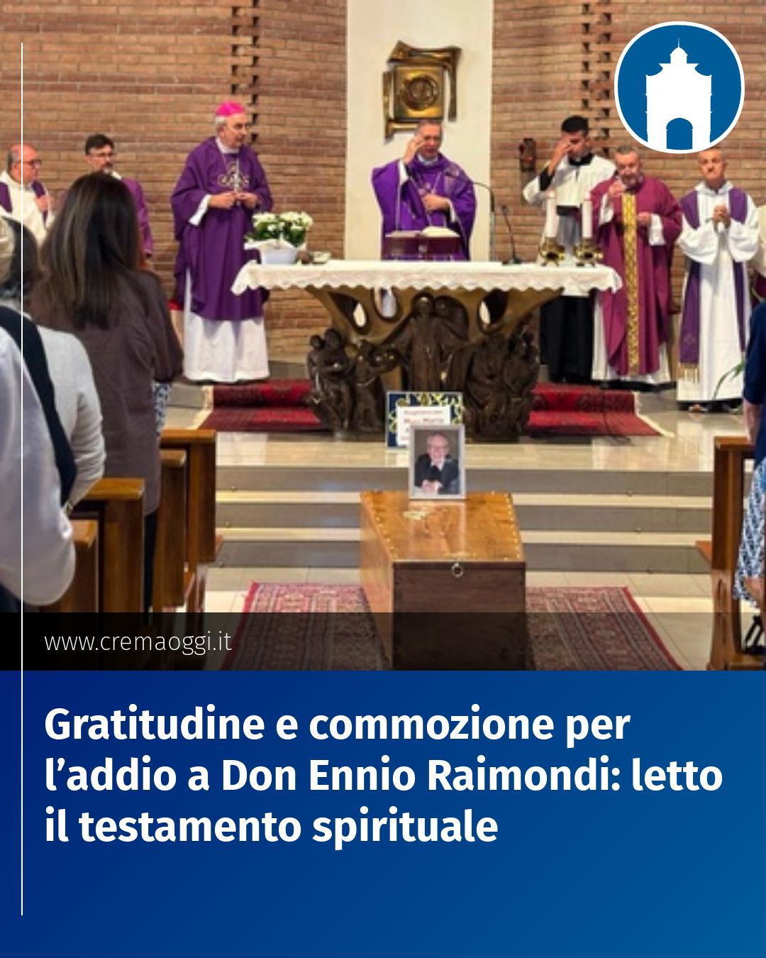 Post Instagram @redazione@cremaoggi.it: Gratitudine e commozione per l’addio a Don Ennio Raimondi: letto il testamento spirituale...